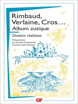cover image of Album zutique suivi de Dixains réalistes